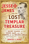 JESSE JAMES AND THE LOST TEMPLAR TREASURE
